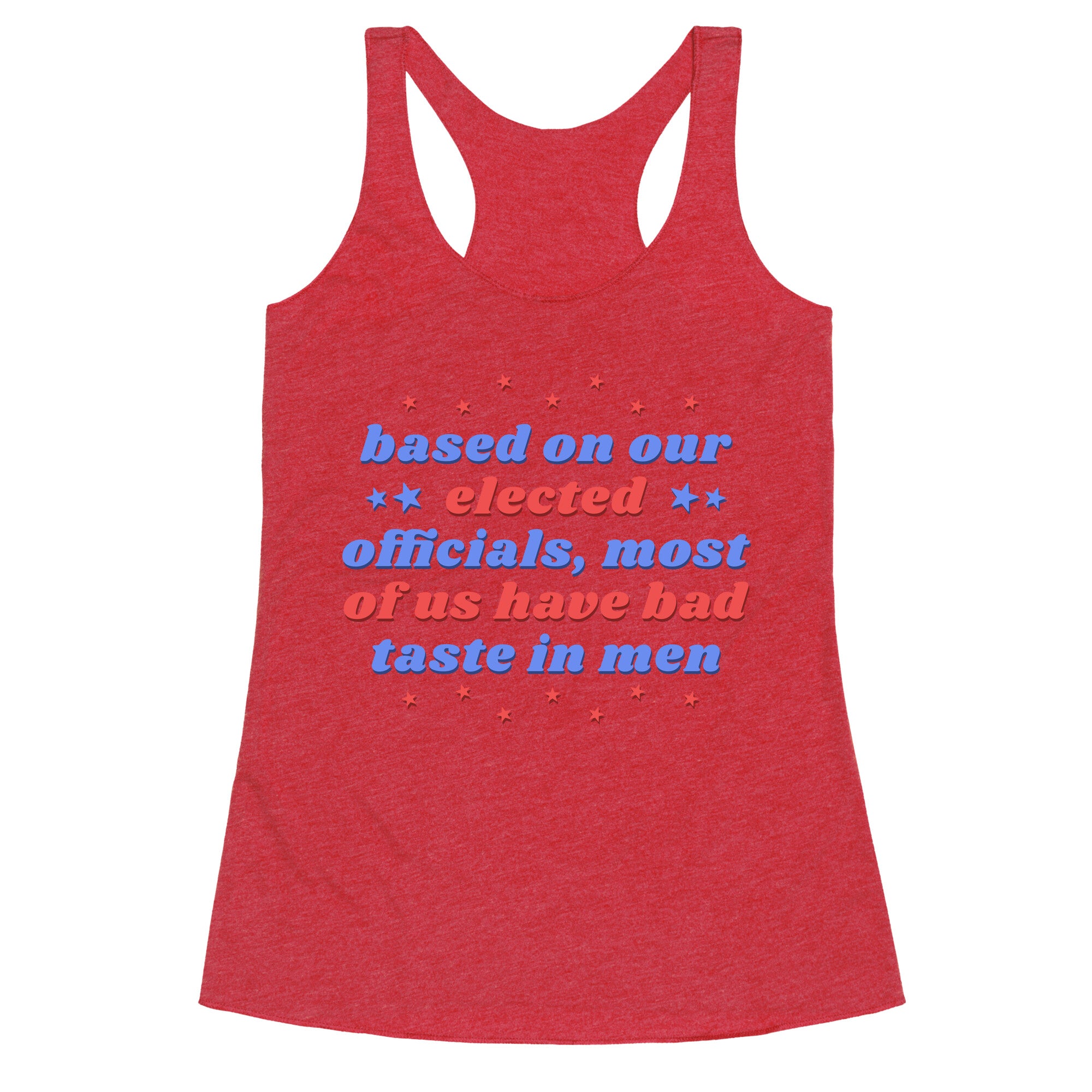 Bad Taste In Men Racerback Tank
